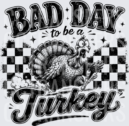 Bad Day To Be A Turkey Running Bird Checkered (DTF)