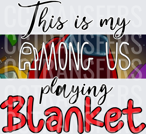 This Is My Among Us Playing Blanket (DTF)