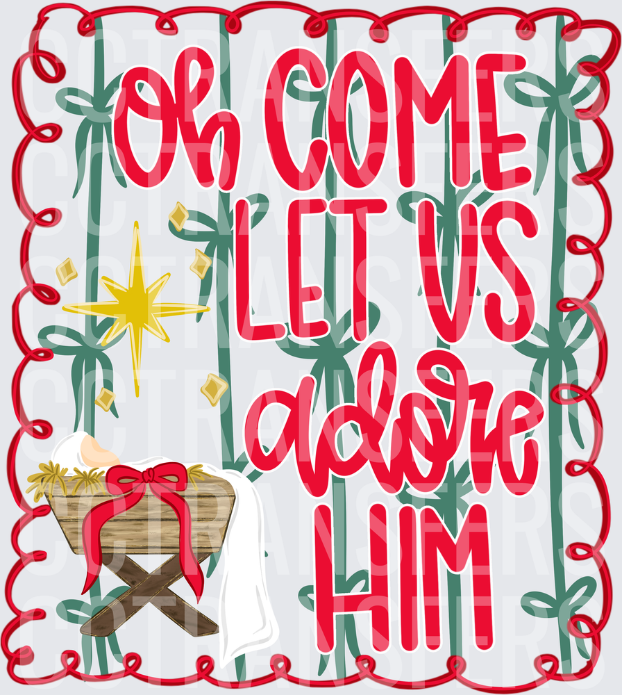Oh Come Let Us Adore Him Nativity Christmas (DTF)
