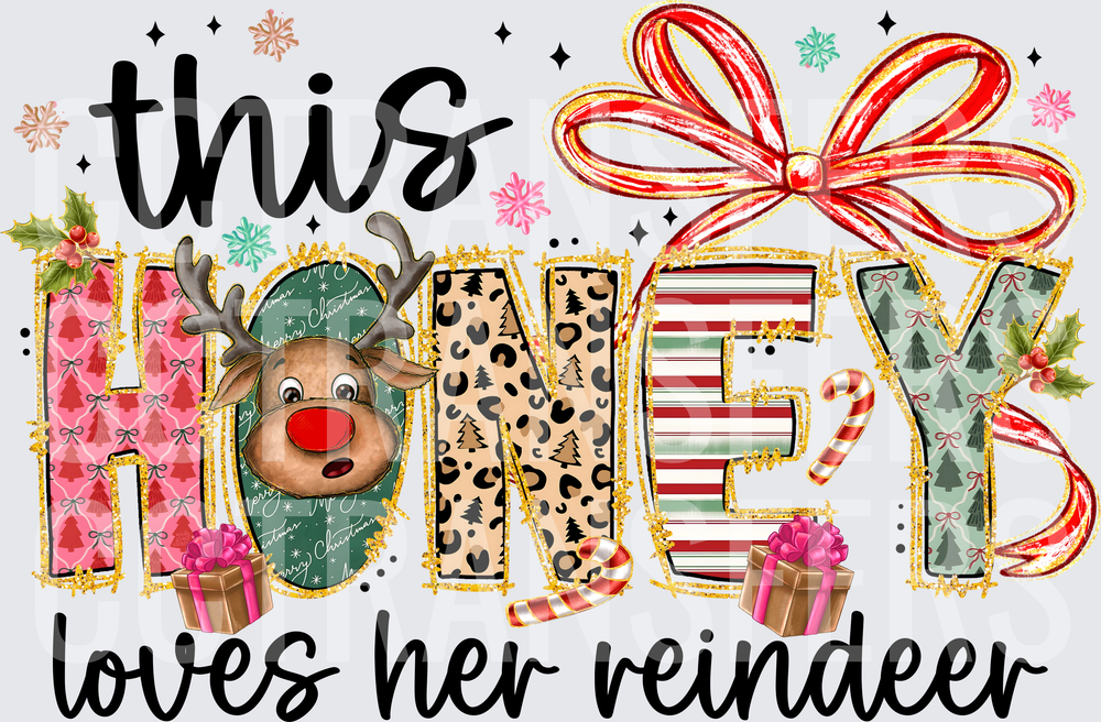 This Honey Loves Her Reindeer Christmas Holiday (DTF)