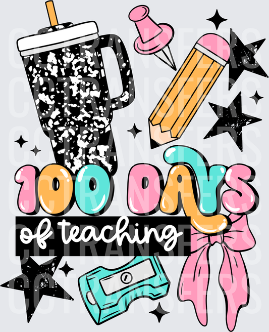 100 Days of Teaching Teacher School Supplies (DTF)