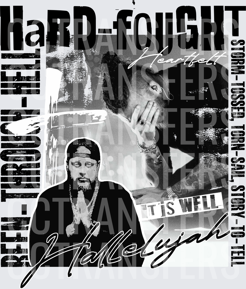 Hard-Fought Heartfelt Hallelujah It Is Well (DTF)