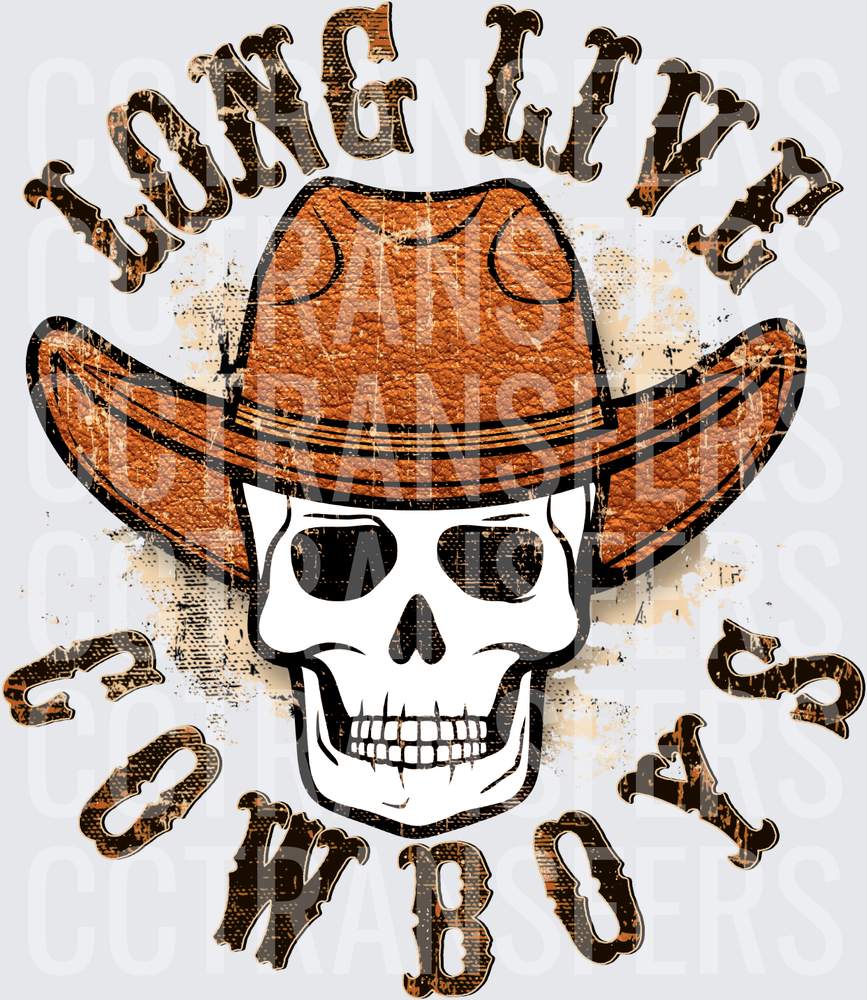 Long Live Cowboys Skull Western Hat Grunge Design (DTF)