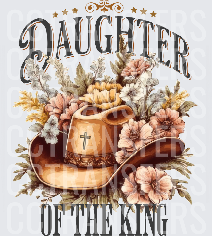 Daughter of the King Cowboy Hat Cross Floral (DTF)
