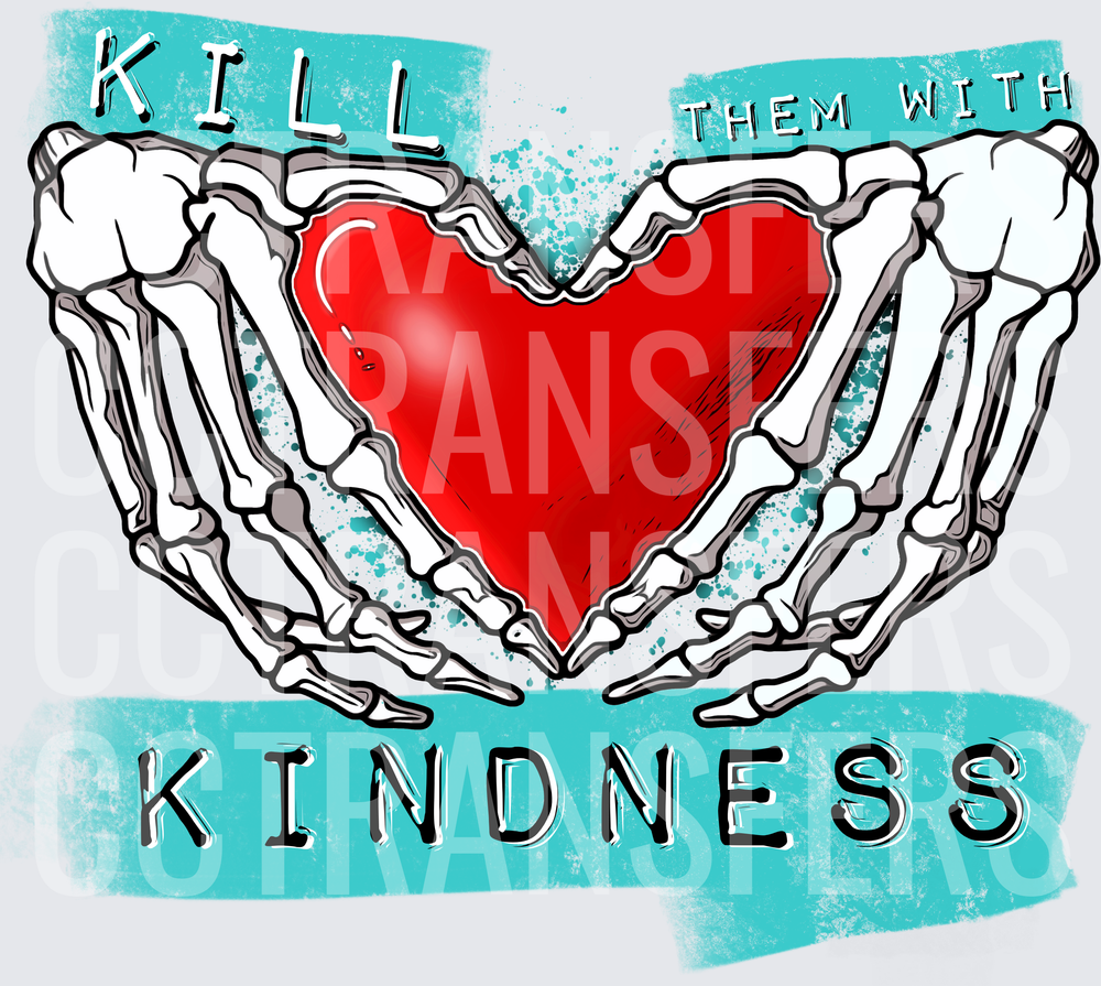 Kill Them With Kindness Skeleton Hands Red Heart (DTF)