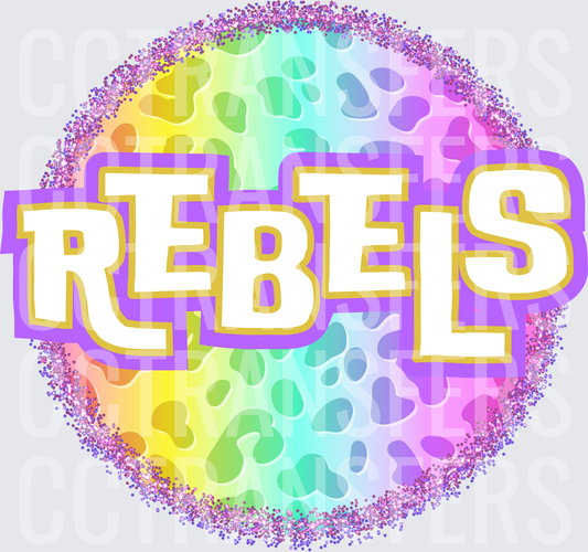 Rainbow Leopard Glitter Circle REBELS Bold Text (DTF)
