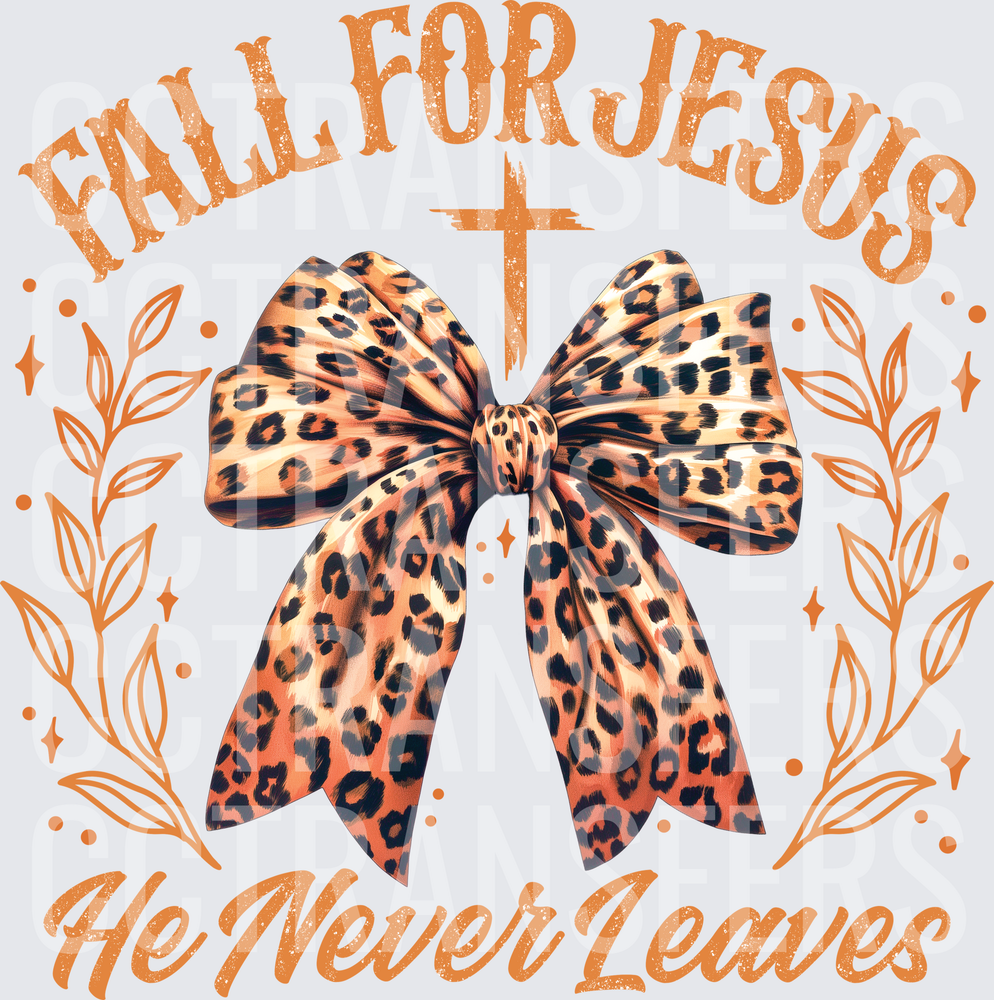 Fall For Jesus He Never Leaves Leopard Bow Cross (DTF)