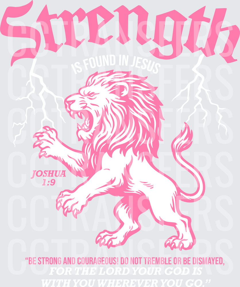 Pink Strength Roaring Lion Joshua 1:9 Be Strong (DTF)