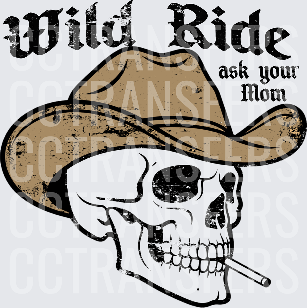 Wild Ride Ask Your Mom Cowboy Skull Smoking (DTF)
