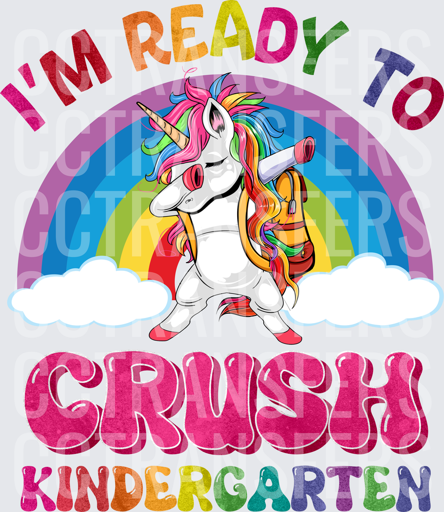 I'm Ready To Crush Kindergarten Dabbing Unicorn Rainbow (DTF)