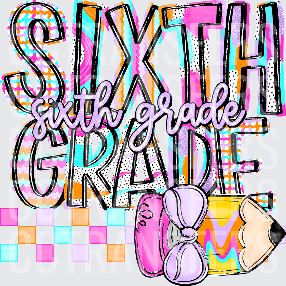 Sixth Grade Colorful Bold Typography with Bow and Pencil (DTF)